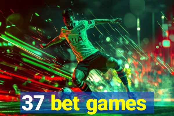 37 bet games